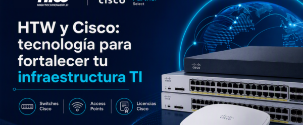 HTW y Cisco: tecnología para fortalecer la infraestructura TI de las empresas